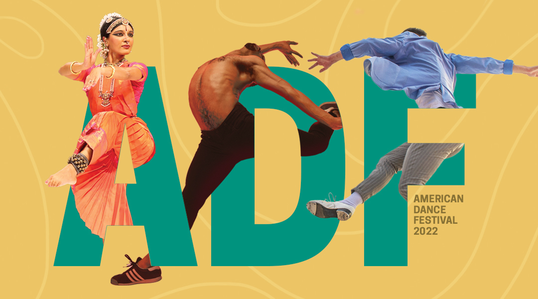 American Dance Festival Announces its 2022 Performances American